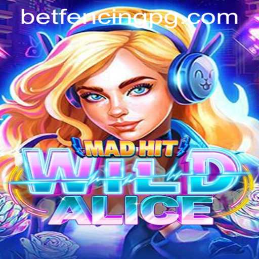 MadHitWildAlice: An Exciting New Adventure Awaits